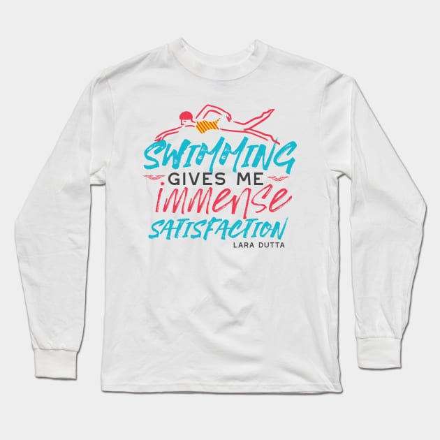 Swimming Gives Me Immense Satisfaction Quotes Long Sleeve T-Shirt by FlinArt